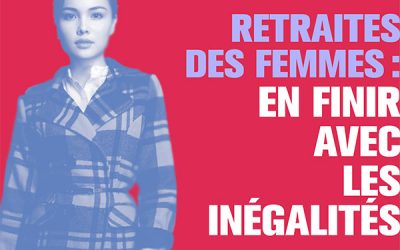 Retraites des femmes : il faut en finir avec les inégalités !