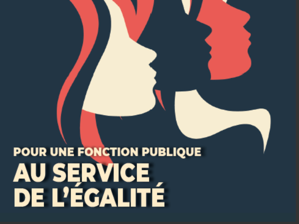 8 MARS Pour l’égalité au sein de la Fonction publique Pour une Fonction publique au service de l’égalité