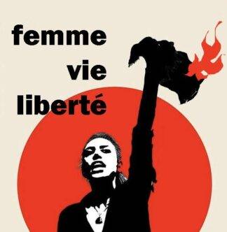 « FemmeS, Vie, Liberté » et Solidarité aux femmes iraniennes et envers les femmes du monde entier ! TRACT UFSE CGT