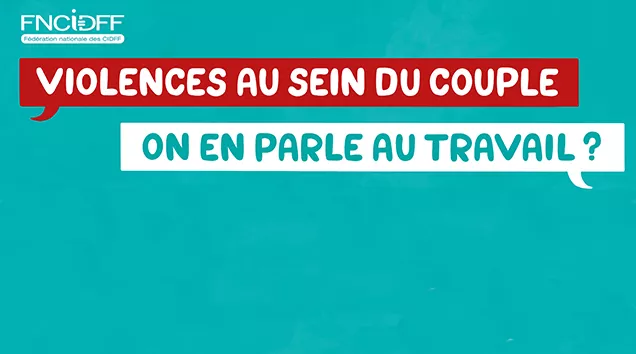 violences au sein du couple : on en parle au travail ?